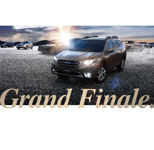 LEGACY OUTBACK Grand Finale. 3月31日をもって注文受付終了となります。※想定を上回るご注文を頂いた場合、3月31日以前に注文受付を終了する可能性があります。※注文受付終了後は、在庫車での対応となります。詳しくはスタッフにお問い合わせ下さい。